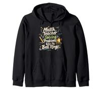 Math Teacher Solving Problems Before The Bell Rings Zip Hoodie