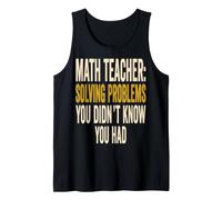 Math Teacher Solving Problems I Know the Plans Humor Tank Top