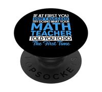 Math Teacher Teaching Student Quote For Mathematics Geek PopSockets Adhesive PopGrip