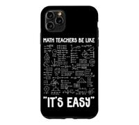 Math Teachers Be Like It's Easy Algebra Formula Geometry Case for iPhone 11 Pro Max