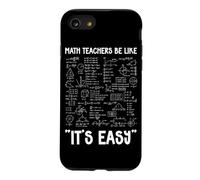 Math Teachers Be Like It's Easy Algebra Formula Geometry Case for iPhone SE (2020) / 7/8