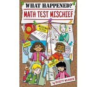 Math Test Mischief (What Happened?)
