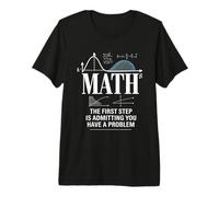 Math The First Step is Admitting You Have A Problem Men Premium T-Shirt