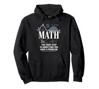 Math The First Step is Admitting You Have A Problem Men Pullover Hoodie