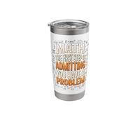 Math The First Step is Admitting You Have A Problem Stainless Steel Insulated Tumbler