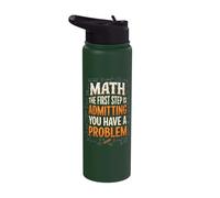 Math The First Step is Admitting You Have A Problem Stainless Steel Insulated Water Bottle
