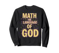 Math The Language of God Sweatshirt