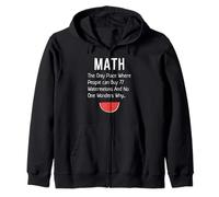 Math The Only Place Where People 77 Watermelons Funny Joke Zip Hoodie