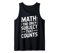 Math: The Only Subject That Counts Funny Quote Design Tank Top