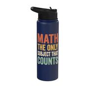 Math The Only Subject that Counts Stainless Steel Insulated Water Bottle