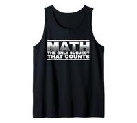 Math The Only Subject that Counts Teacher Humor Tank Top
