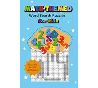 Math-Themed Word Search Puzzles for Kids: Puzzles & Fun Activities | 6*9 inches...The Perfect Gift for classroom warm-ups, afterschool fun, or homeschooling.