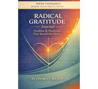 Math Theology: Radical Gratitude