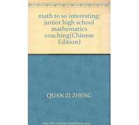 math to so interesting: junior high school mathematics coaching(Chinese Edition)