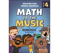 Math to the Music : A Numberock Workbook, Grade 4