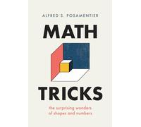 Math Tricks: The Surprising Wonders of Shapes and Numbers