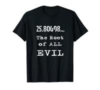 Math Tshirt Square root 666 = 25.80698, the root of all evil T-Shirt