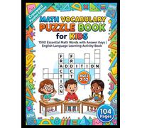 Math Vocabulary Puzzle Book for Kids: 1000 Essential Math Words with Answer Keys | English Language Learning Activity Book