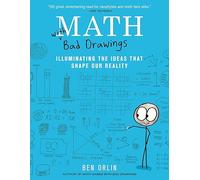 Math with Bad Drawings: Illuminating the Ideas That Sha - Paperback NEW Orlin, B