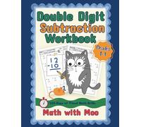 Math with Moo - Double Digit Subtraction Workbook: 100 Days of Practice Problems Subtracting 2-Digit Numbers for Grades 1-3