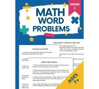 Math Word Problems for Ages 7+: Grade 1 and 2 Addition, Subtraction, Multiplication and Division Questions + Time, Measurement and Distance