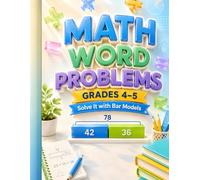 MATH WORD PROBLEMS: Master Word Problems with Bar Models Worked Examples • Guided Practice • Challenge Problems