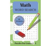 Math Word Search Puzzle Book for Grades 1-3: Word Searches with Easy to Ready Print about Kids Math, Shapes, Geometry and More | 6x9 inches, 110 pages ... Gift for Vacation, Holidays and Free Times