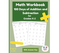 Math Workbook: 100 Days of Addition & Subtraction for Grades K-2, Digits 0-20 (Addition & Subtraction Drills)