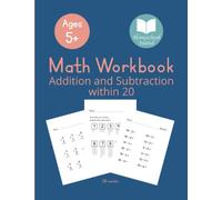 Math Workbook: Addition and Subtraction within 20, for Ages 5+, Worksheets, Digits 0-20, Math Drills, for 36 weeks / 5 days a week (Math for kids)
