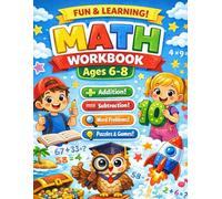 Math Workbook Ages 6-8: Advanced Practice with Addition, Subtraction, Patterns, Logic & Word Problems (Volume 5)