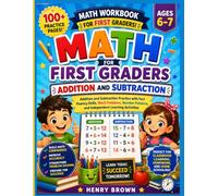 Math Workbook for First Graders: Addition and Subtraction Practice with Fact Fluency Drills, Word Problems, Number Patterns, and Independent Learning Activities (Bright Start Learning Adventures)