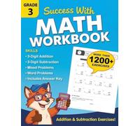 Math Workbook for Grade 3 - Addition & Subtraction: 2000 Exercises with Answers Covering 3-Digit Addition, Subtraction, Regrouping, and Word Problems ... Workbook with Worksheets for Kids Ages 8-9
