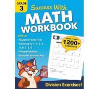Math Workbook for Grade 3 - Division: +1200 Exercises with Answers Covering Division from 1 to 9 and Word Problems | Math Practice Workbook for Kids Ages 8-9