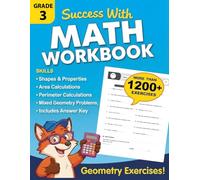 Math Workbook for Grade 3 - Geometry: Math Practice Workbook with More Than 1000 Exercises Covering Shapes, Area, Perimeter, and Properties | Worksheets for Kids Ages 8-9 with Answer Key
