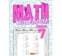 Math Workbook for Grade 7 Summer Work age 12 13 years: Timed Test School Activities with Number Addition Subtraction Multiplication Division Daily ... Maths Drill Single Double Triple Digit