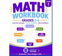 Math Workbook for Grades 3-4: Teaching the Concepts Before Practice: Place Value, Addition, Subtraction, Inverse Operations, Rounding, Skip Counting, ... Before Practice Math Workbook Series)