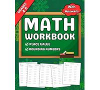 Math Workbook For Grades 4-5 Place Value And Rounding Numbers: With More Than 2000 Exercises With Answers