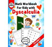 Math Workbook for Kids with Dyscalculia: A resource toolkit book with math activities to overcome difficulties with numbers, Adding up to 100. Volume 2