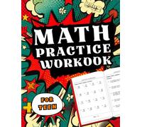 Math Workbook For Teen: Addition, Subtraction, Multiplication, Division and Word Problems (Practice Workbook for Teen )