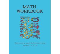 MATH WORKBOOK: Grade 1 & 2 Workbook Age 6-8| Addition and Substraction Activities + Worksheets | Paperback | 1000 Practice Problems with Solutions included