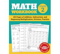 Math Workbook Grade 2: 100 Pages of Addition, Subtraction, and Beginning Multiplication, Division, Fraction