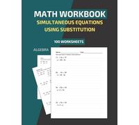 Math Workbook Simultaneous Equations Using Substitution Algebra 100 Worksheets