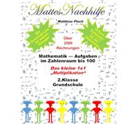 Mathe 2. Klasse - Das kleine 1x1 Arbeitsheft mit 128 Seiten | Multiplikation im Zahlenraum bis 100 üben | Einmaleins Training Grundschule | Mit Download & 10€ Gutschein (MattesNachhilfe)