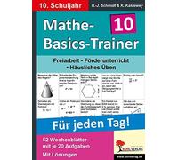 Mathe-Basics-Trainer / 10. Schuljahr Grundlagen, Schmidt, Kaldewey.