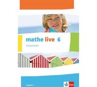mathe live 6. Ausgabe S: Arbeitsheft mit Lösungsheft Klasse 6 (mathe (Hardback)