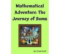 Mathematical Adventure: The Journey of Sums: A Medieval Adventure with 60 Worksheets for Kids and Toddlers Ages 3-6