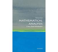Mathematical Analysis : A Very Short Introduction
