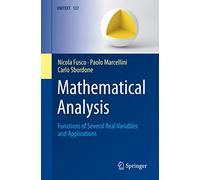 Mathematical Analysis: Functions of Several Real Variables and Applications: 137 (UNITEXT, 137)