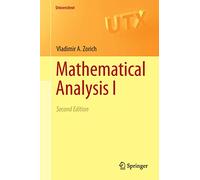 Mathematical Analysis I: 1 (Universitext)