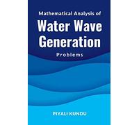Mathematical Analysis of Water Wave Generation Problems